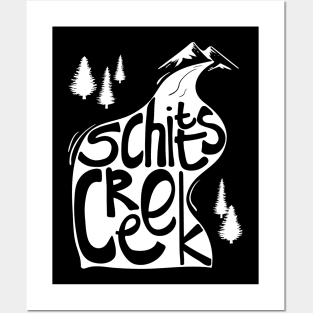 Schitt's Creek hand lettering in Creek flowing from Mountains Posters and Art